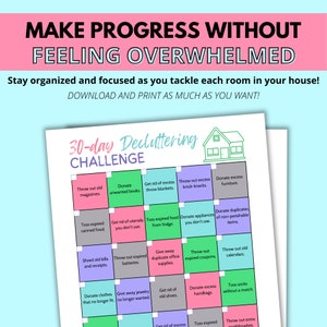 make progress without feeling overwhelmed, stay organized and focused as you tackle each room in your house, download and print as much as you want