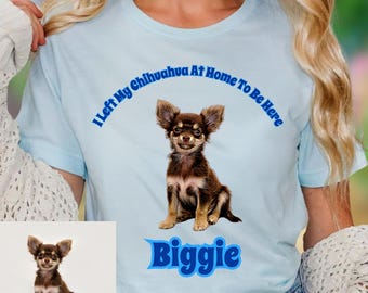 Personalized Chihuahua T-Shirt – Funny Dog Lover Gift – Custom Pet Photo Tee for Chihuahua Owners