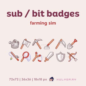 Puede incluir: Un conjunto de insignias de sub/bit con temática agrícola. Las insignias incluyen una regadera, un hacha, un pico, una azada, una guadaña, una pala, una caña de pescar, una lupa, una honda, una espada, un escudo y un arco. Se muestra el texto "sub / bit badges farming sim".