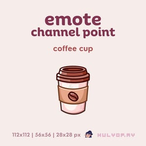 Peut inclure: Une illustration de dessin animé d'une tasse à café marron et blanche avec un couvercle marron. Le texte "emote channel point coffee cup" est au-dessus de la tasse.