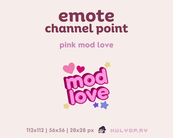 Pink Mod Love / Twitch Emote / Punto de canal / Emote de texto / Mods / Corazones / Estrellas / Discord / YouTube / Gráficos de transmisión / Recursos de transmisión