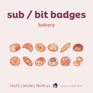 May include: A set of 10 bakery-themed Twitch sub and bit badges featuring various breads and pastries, including a loaf of bread, a croissant, a bagel, a roll, a baguette, a round loaf, a cinnamon roll, a braided bread, a pastry with chocolate filling, and two round rolls. The badges are available in three sizes: 72x72 pixels, 36x36 pixels, and 18x18 pixels.
