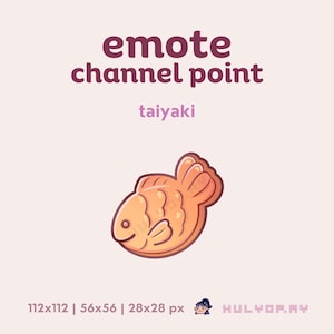 Puede incluir: Una ilustraci&oacute;n de dibujos animados de un taiyaki, un pastel japon&eacute;s con forma de pez, en colores naranja y marr&oacute;n. El texto "emote channel point" y "taiyaki" est&aacute;n por encima de la imagen. El texto "112x112 | 56x56 | 28x28 px" y "HULYOP.MY" est&aacute;n debajo de la imagen.