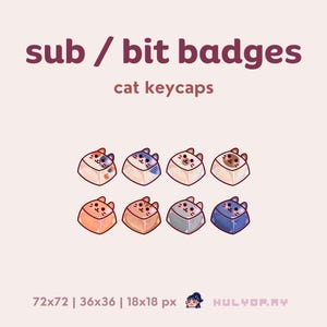Puede incluir: Nueve teclas de gato de colores con diferentes expresiones. Las teclas son de 36x36 píxeles y están dispuestas en tres filas de tres. El texto "sub / bit badges" y "cat keycaps" está en la parte superior de la imagen. El texto "72x72 | 36x36 | 18x18 px" está en la parte inferior de la imagen.