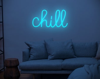 Chill LED Neon Sign, bedroom neon, office neon, neon light, relaxing decoration, zen, light sign, neon designs, gift idea