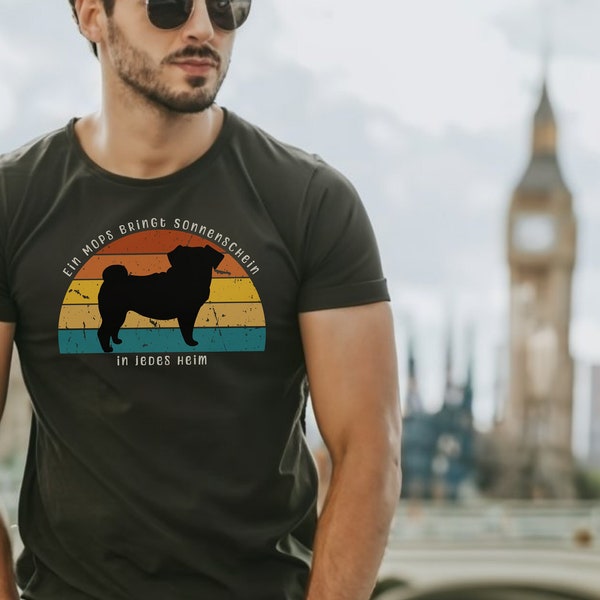 Mops und Retro Sunset T-Shirt, Ein Mops bringt Sonnenschein in jedes Heim, Mops Shirt für Hundeliebhaber, Geschenk für Mops Besitzer