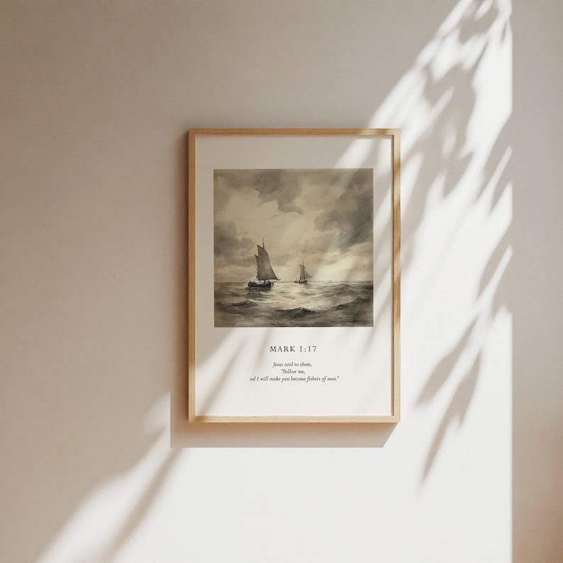 May include: A framed print with a vintage illustration of two sailboats on the water. The print includes the text "MARK 1:17" and the quote "Jesus said to them, "Follow me, and I will make you become fishers of men."