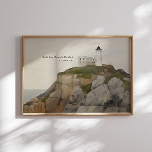 May include: A watercolor painting of a white lighthouse on a rocky cliff with the text "Build Your House On The Rock" and "Matthew 7:24" below the lighthouse.