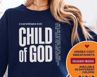 Child of God - Adult and Youth Sweatshirt