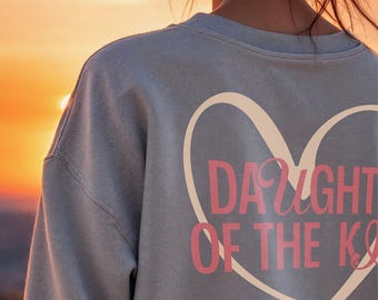 Daughter of King Sweatshirt / Hoodie