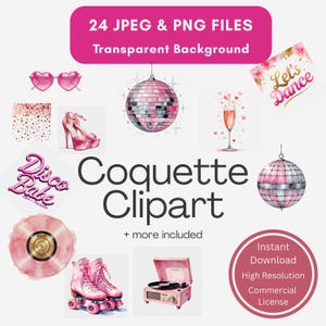 Puede incluir: Una colección de elementos de clipart con temática disco en rosa y plata, que incluyen una bola de discoteca, tacones altos, patines y un tocadiscos. El texto "Coquette Clipart" se muestra de forma destacada, junto con "24 JPEG & PNG FILES Transparent Background".