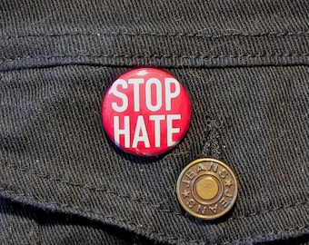 Stop Hate |  1" Pin Back Button