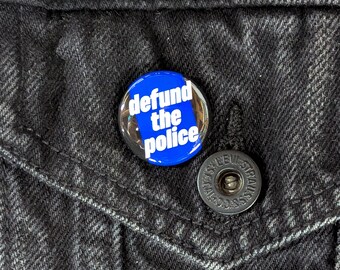 Defund the Police - Thin Blue Line 1" Pin Back Button