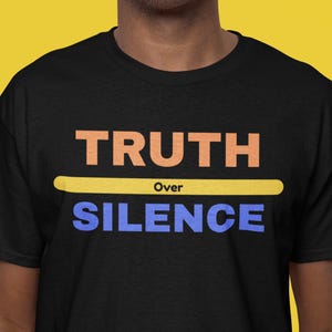 Truth Over Silence-shirt Spreek je waarheid T-shirt Activist Apparel Empowerment Message T-shirt Statement Top Gildan 5000 Hope Wear Your Cause