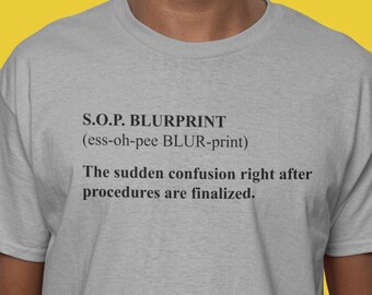 S.O.P. Blurprint Workplace Humor Tee Funny Office Definition, Corporate Burnout