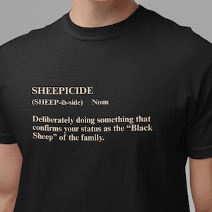 Sheepicide Funny Sniglet T-Shirt Family Disappointment Humor Tee Gift