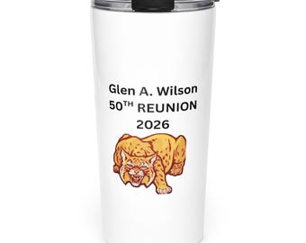Glen A Wilson 50th Reunion 2026 Tapered stainless steel tumbler