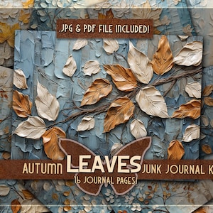 Może przedstawiać: Cyfrowy zestaw do tworzenia dziennika z 16 stronami jesiennych liści w teksturalnym, malarskim stylu. W obrazie znajduje się tekst "Autumn Leaves Junk Journal Kit" i "16 Journal Pages!"