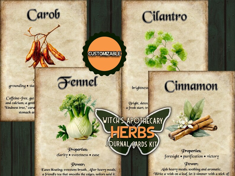 May include: A collection of four vintage-style journal cards featuring botanical illustrations of herbs: Carob, Cilantro, Fennel, and Cinnamon. The cards include properties and power descriptions, with a customizable orange circle and a butterfly-shaped "Witch's Apothecary Herbs Journal Cards Kit" logo.
