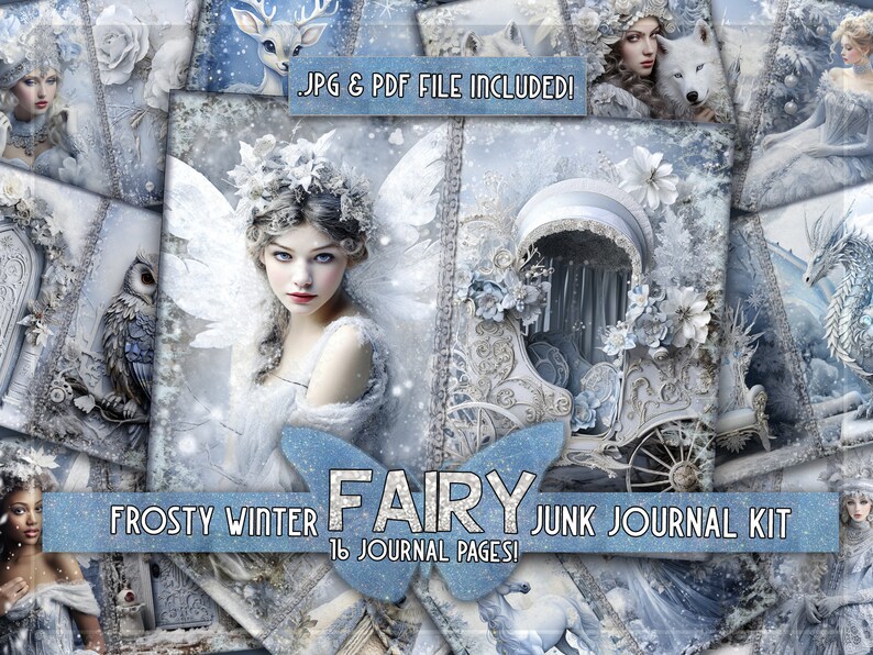 Op de afbeelding: Een digitale collagekit voor junk journaling met een winters sprookjesachtig thema. De kit bevat 16 pagina's met afbeeldingen van fee&euml;n, uilen, koetsen en andere winterse elementen. De tekst op de afbeelding luidt "FROSTY WINTER FAIRY JUNK JOURNAL KIT 16 JOURNAL PAGES!"