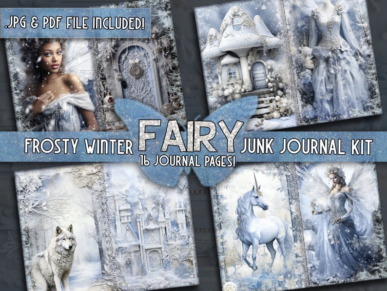 Op de afbeelding: Een digitale junk journal kit met 16 pagina's met een winterfee-thema. De kit bevat afbeeldingen van een wolf, een eenhoorn, een fee, een besneeuwd kasteel en een paddenstoelhuis. De tekst "FROSTY WINTER FAIRY JUNK JOURNAL KIT 16 JOURNAL PAGES!" wordt weergegeven op de afbeelding.