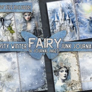 Op de afbeelding: Een digitale junk journal kit met 16 pagina's met een winterfee-thema. De kit bevat afbeeldingen van een kasteel, een fee en een wintersc&egrave;ne. De tekst "FROSTY WINTER FAIRY JUNK JOURNAL KIT 16 JOURNAL PAGES!" wordt weergegeven op de afbeelding.