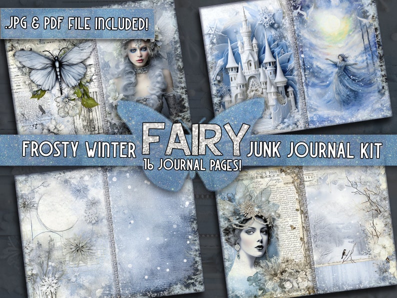 Op de afbeelding: Een digitale junk journal kit met 16 pagina's met een winterfee-thema. De kit bevat afbeeldingen van een kasteel, een fee en een wintersc&egrave;ne. De tekst "FROSTY WINTER FAIRY JUNK JOURNAL KIT 16 JOURNAL PAGES!" wordt weergegeven op de afbeelding.