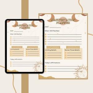 May include: A printable manifestation planner with a beige background and gold accents. The planner includes sections for "What I Will Manifest", "Limiting Beliefs", "Revise Those Beliefs", and "Today's Affirmations".