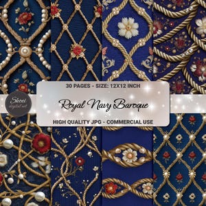 May include: Digital paper pack with navy blue backgrounds, gold rope, pearl, and floral patterns. The text reads "Royal Navy Baroque", "30 PAGES - SIZE: 30.48x30.48 cm" and "HIGH QUALITY JPG - COMMERCIAL USE".