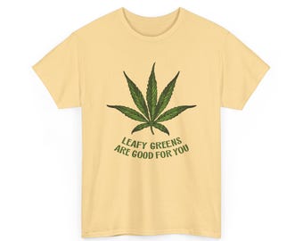 Leafy Greens Are Good For You T-Shirt | Leaf Illustration, Herbal Graphic Tee