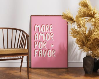 More Amor Por Favor Pink Print, Trendy Pink Girly Wall Art, Bedroom Dorm Room Aesthetic, Handwritten Quote