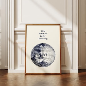This Kitchen is for Dancing Poster, Retro Disco Ball Decor, Disco Decor, Groovy Disco Art Poster, Dopamine Decor,  Funky Wall Art