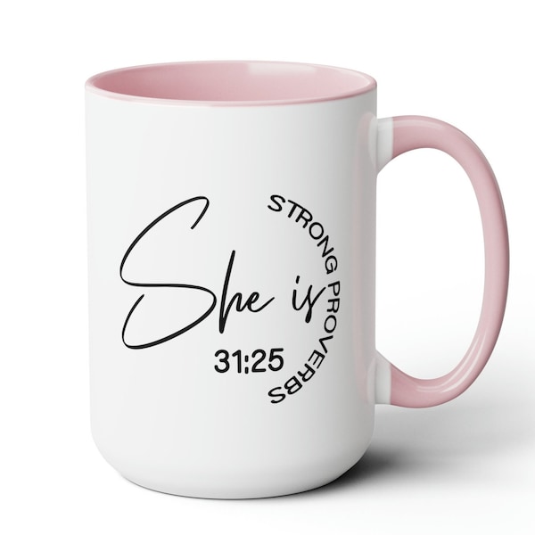 She is Strong Coffee Mug, Proverbs 31, Bible Verse Coffee Mug, Religious Gift, Christian Mug, Gift for Mom, Virtuous Woman