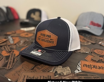 Over Par and Under The Influence Hat | Golf Hat | Tik Tok Hat | Leather Patch Hat | Leatherette | Trucker Hat | Gift for Boyfriend