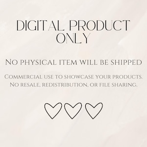 May include: A digital product announcement with the text "DIGITAL PRODUCT ONLY" in a stylish font. The image also states "NO PHYSICAL ITEM WILL BE SHIPPED" and details commercial use terms. Three heart symbols are at the bottom.