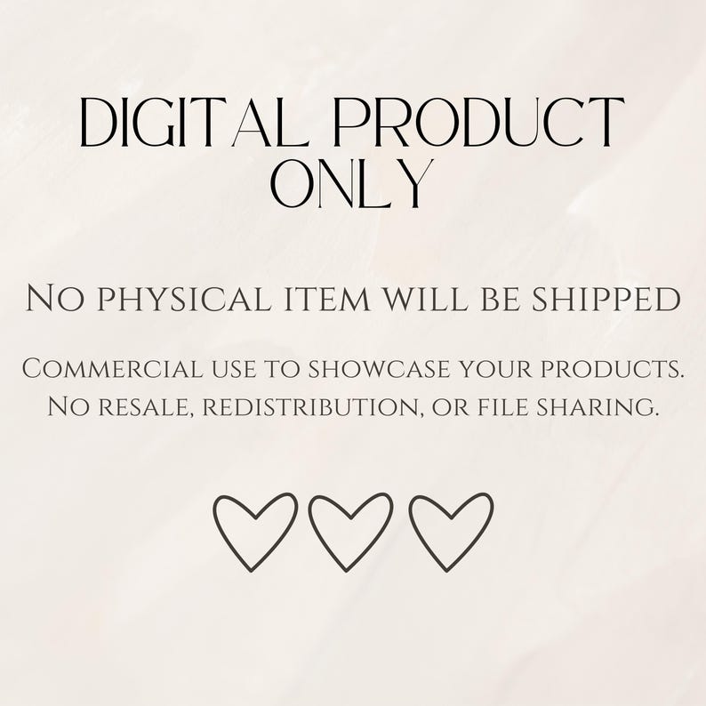 May include: A digital product announcement with the text "DIGITAL PRODUCT ONLY" in a stylish font. The image also states "NO PHYSICAL ITEM WILL BE SHIPPED" and details commercial use terms. Three heart symbols are at the bottom.