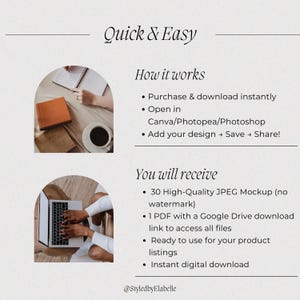 May include: Cream-colored graphic with text: "Quick & Easy." Instructions include purchasing, opening in Canva/Photopea/Photoshop, adding a design, and saving. Details: 30 JPEG mockups, a PDF with a Google Drive link, and instant digital download.