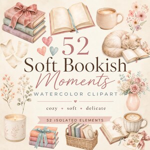 Può includere: Una collezione di illustrazioni ad acquerello con libri, un gatto che dorme, composizioni floreali, tazze da caffè, una candela e un cesto di vimini. Il testo recita 52 Soft Bookish Moments WATERCOLOR CLIPART, cozy soft delicate e 52 ISOLATED ELEMENTS.