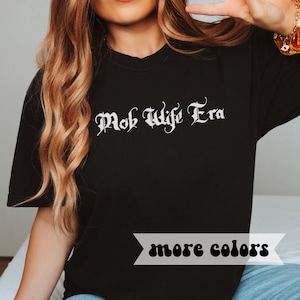 Mob Wife Era Shirt, In My Mob Wife Era Shirt, Gothic Mob Wife Shirt, Gift for Newlywed, Gift for New Bride