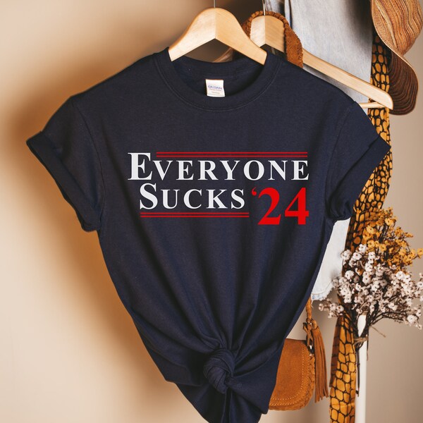 Everyone Sucks 2024 Etsy