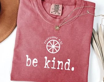 Comfort Colors 'Be Kind' Christian T-Shirt: Christ Wheel Faith Tee