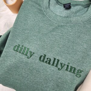 Dilly Dallying Embroidered Sweatshirt