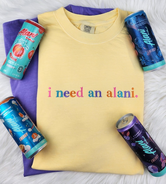I need an alani Embroidered shirt| Comfort Colors Shirt| Embroidered Shirt| Embroidered Crewneck| Energy drink shirt