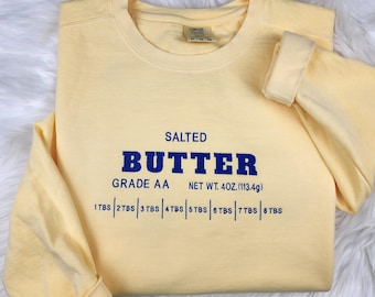 Salted Butter Embroidered Sweatshirt|  Comfort Colors Shirt