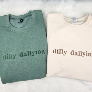 Dilly Dallying Embroidered Sweatshirt