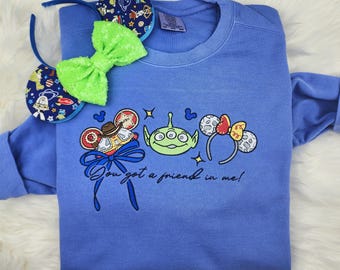 You Got A Friend In Me Embroidered Sweatshirt| Toy Story | Disney Shirt| Disney Sweatshirt