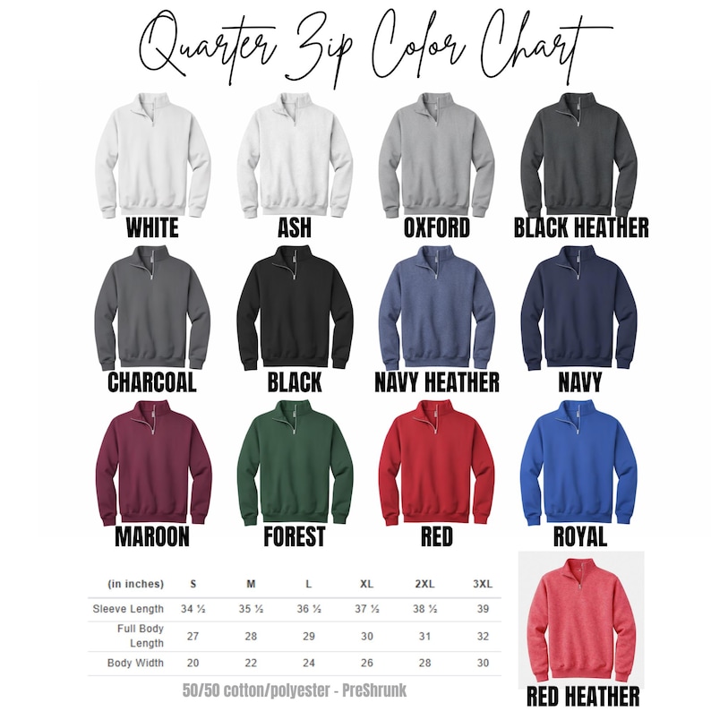 May include: Color chart of quarter-zip sweatshirts in various colors, including white, black, navy, and red. The chart displays the different colors available, along with size measurements in inches. The sweatshirts are made of a 50/50 cotton/polyester blend.