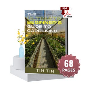 May include: A gardening guide titled "The Ultimate Beginner's Guide to Gardening" with a greenhouse image. The book is on a stack of white paper with a blue vase holding yellow flowers. A red badge indicates 68 pages.