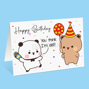 May include: A white panda holding a blue and yellow striped object says "You think I'm old!!!" to a brown bear wearing a red and yellow party hat holding a red and yellow polka dot balloon. The background is white with colorful confetti.