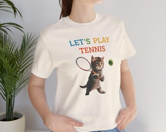 Tennis-T-Shirt, Tennis-Katzen-T-Shirt, Unisex-Jersey-Kurzarm-T-Shirt, Lass uns Tennis-T-Shirt spielen, Katzen-Tennis-T-Shirt